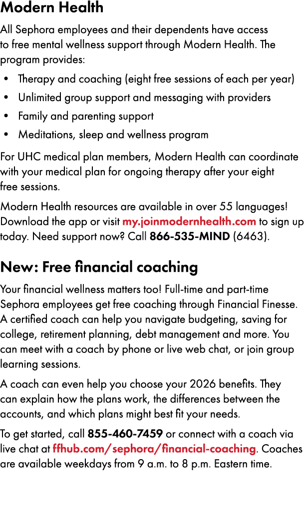 ﻿﻿Modern Health ﻿All Sephora employees and their dependents have access to free ﻿mental wellness support through Mode...